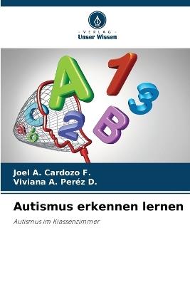Autismus erkennen lernen - Joel A Cardozo F,Viviana A Per?z D - cover