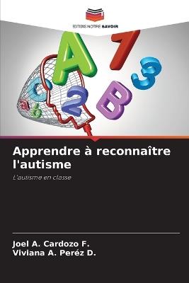 Apprendre ? reconna?tre l'autisme - Joel A Cardozo F,Viviana A Per?z D - cover