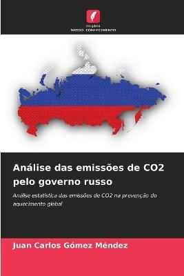 An?lise das emiss?es de CO2 pelo governo russo - Juan Carlos G?mez M?ndez - cover