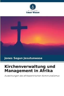 Kirchenverwaltung und Management in Afrika - Jones Segun Jesutunwase - cover