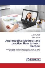 Andragogika: Methods and practice: How to teach teachers