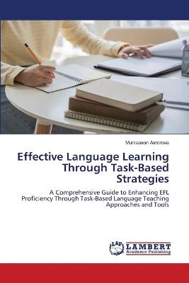 Effective Language Learning Through Task-Based Strategies - Munisaxon Axrorova - cover