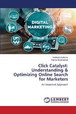 Click Catalyst: Understanding & Optimizing Online Search for Marketers