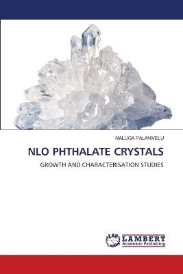 Nlo Phthalate Crystals - Malliga Palanivelu - cover
