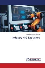 Industry 4.0 Explained