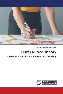Fiscal Mirror Theory - Prof Mbonigaba Celestin - cover