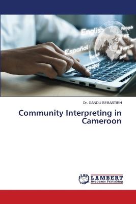 Community Interpreting in Cameroon - Gandu Sebastien - cover