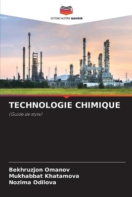 Technologie Chimique - Bekhruzjon Omanov,Mukhabbat Khatamova,Nozima Odilova - cover