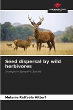 Seed dispersal by wild herbivores