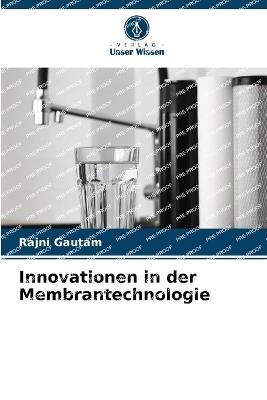 Innovationen in der Membrantechnologie - Rajni Gautam - cover