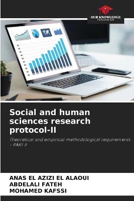 Social and human sciences research protocol-II - Anas El Azizi El Alaoui,Abdelali Fateh,Mohamed Kafssi - cover