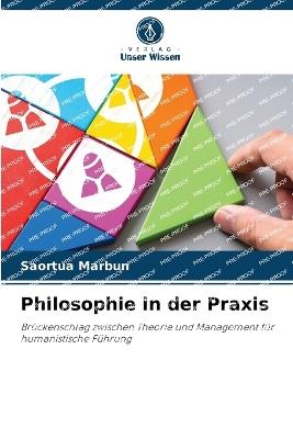 Philosophie in der Praxis - Saortua Marbun - cover