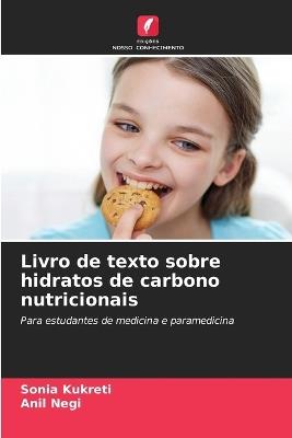 Livro de texto sobre hidratos de carbono nutricionais - Sonia Kukreti,Anil Negi - cover