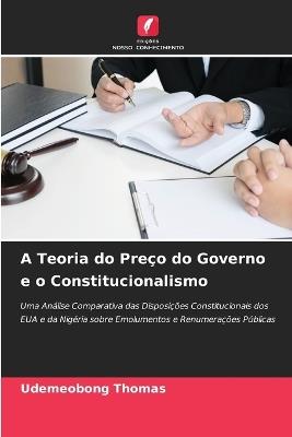 A Teoria do Pre?o do Governo e o Constitucionalismo - Udemeobong Thomas - cover