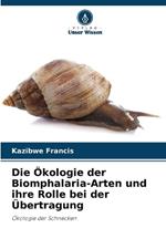 Die ?kologie der Biomphalaria-Arten und ihre Rolle bei der ?bertragung