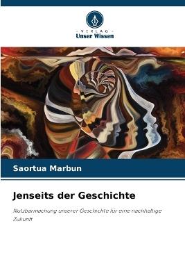 Jenseits der Geschichte - Saortua Marbun - cover