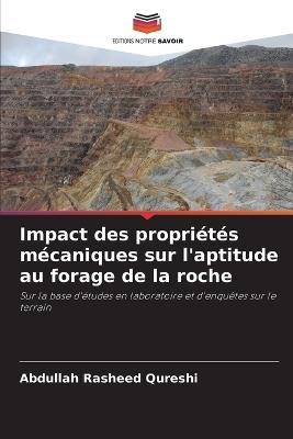 Impact des propri?t?s m?caniques sur l'aptitude au forage de la roche - Abdullah Rasheed Qureshi - cover