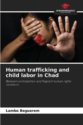 Human trafficking and child labor in Chad - Lambo Beguerem - cover