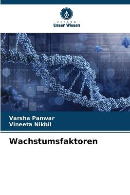 Wachstumsfaktoren - Varsha Panwar,Vineeta Nikhil - cover