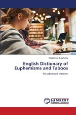 English Dictionary of Euphemisms and Taboos
