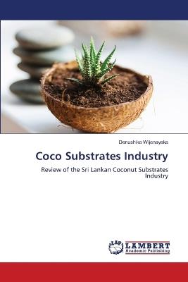 Coco Substrates Industry - Denushika Wijenayaka - cover