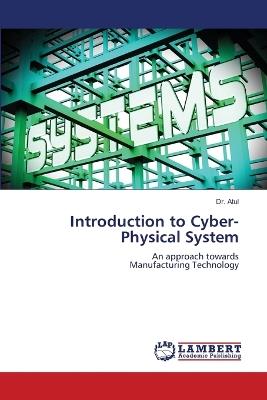 Introduction to Cyber-Physical System - Atul - cover