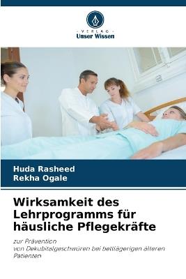 Wirksamkeit des Lehrprogramms f?r h?usliche Pflegekr?fte - Huda Rasheed,Rekha Ogale - cover