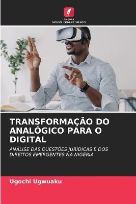 Transforma??o Do Anal?gico Para O Digital - Ugochi Ugwuaku - cover