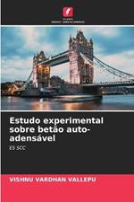 Estudo experimental sobre bet?o auto-adens?vel