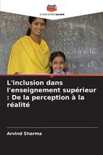 L'inclusion dans l'enseignement sup?rieur: De la perception ? la r?alit?