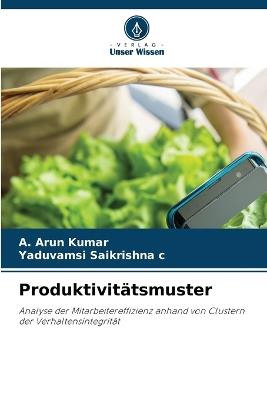 Produktivit?tsmuster - A Arun Kumar,Yaduvamsi Saikrishna C - cover