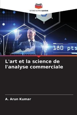 L'art et la science de l'analyse commerciale - A Arun Kumar - cover