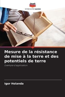 Mesure de la r?sistance de mise ? la terre et des potentiels de terre - Igor Holanda - cover