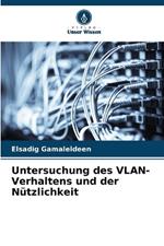 Untersuchung des VLAN-Verhaltens und der N?tzlichkeit
