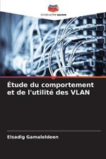 ?tude du comportement et de l'utilit? des VLAN