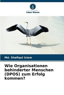 Wie Organisationen behinderter Menschen (DPOS) zum Erfolg kommen? - MD Shafiqul Islam - cover