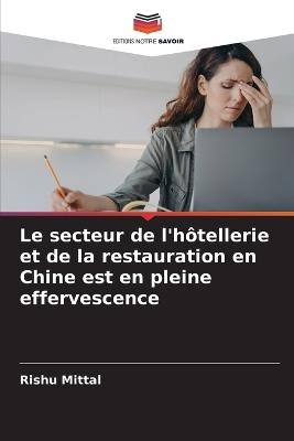Le secteur de l'h?tellerie et de la restauration en Chine est en pleine effervescence - Rishu Mittal - cover