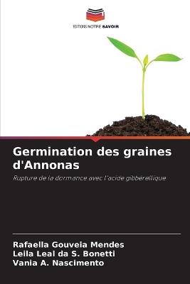 Germination des graines d'Annonas - Rafaella Gouveia Mendes,Leila Leal Da S Bonetti,Vania A Nascimento - cover