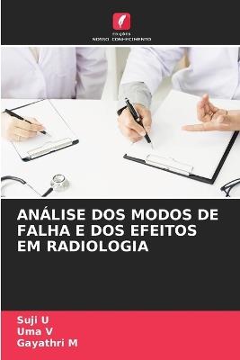 An?lise DOS Modos de Falha E DOS Efeitos Em Radiologia - Suji U,Uma V,Gayathri M - cover