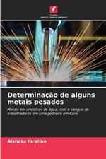 Determina??o de alguns metais pesados