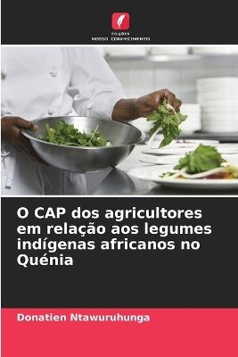 O CAP dos agricultores em rela??o aos legumes ind?genas africanos no Qu?nia - Donatien Ntawuruhunga - cover