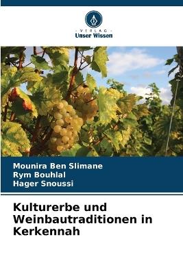 Kulturerbe und Weinbautraditionen in Kerkennah - Mounira Ben Slimane,Rym Bouhlal,Hager Snoussi - cover