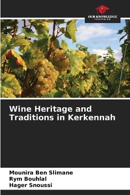 Wine Heritage and Traditions in Kerkennah - Mounira Ben Slimane,Rym Bouhlal,Hager Snoussi - cover