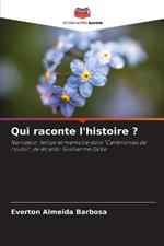 Qui raconte l'histoire ?