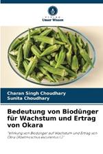 Bedeutung von Biod?nger f?r Wachstum und Ertrag von Okara