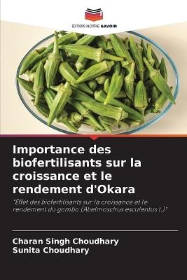 Importance des biofertilisants sur la croissance et le rendement d'Okara - Charan Singh Choudhary,Sunita Choudhary - cover