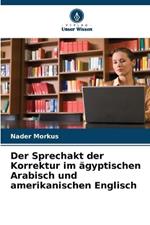Der Sprechakt der Korrektur im ?gyptischen Arabisch und amerikanischen Englisch