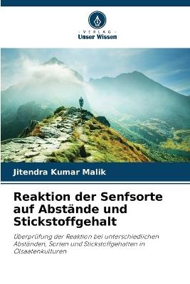 Reaktion der Senfsorte auf Abst?nde und Stickstoffgehalt - Jitendra Kumar Malik - cover