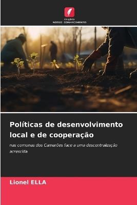 Pol?ticas de desenvolvimento local e de coopera??o - Lionel Ella - cover
