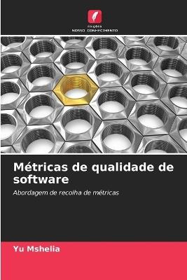 M?tricas de qualidade de software - Yu Mshelia - cover